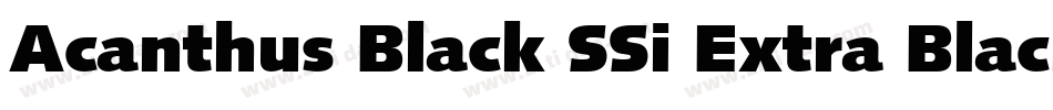 Acanthus Black SSi Extra Black字体转换